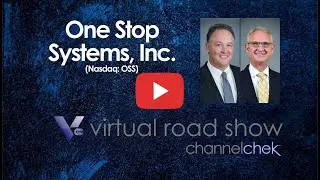 One Stop Systems (OSS) Virtual Road Show with CEO David Raun & CFO John Morrison
