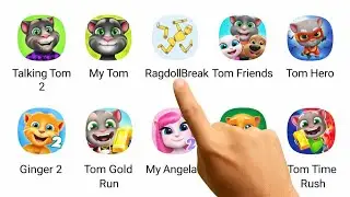 Talking Tom 2, My Tom, RagdollBreak, Tom Friends, Tom Hero, Ginger 2, Tom Gold Run, My Angela, Tom 
