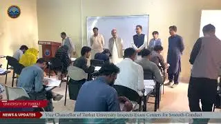 تربت یونیورسٹی میں فائنل امتحانات: وائس چانسلر کا شفاف اور منظم ماحول یقینی بنانے کا عزم