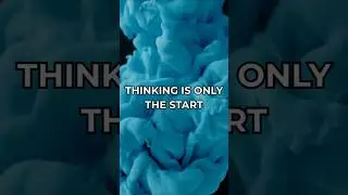 Thinking Is Only The Start. Movement Makes It Real. TURN THOUGHTS INTO ACTION &ndash; DO IT NOW! 🩵