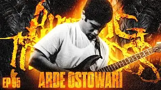BURNING THE MASSES (ARDE OSTOWARI) | Brutality Podcast EP 95