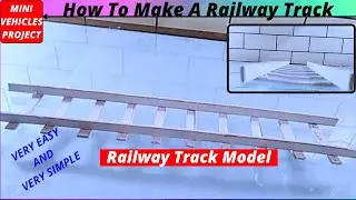 How To Make A Railway Track | Model Train Track | How To Make Train Track
