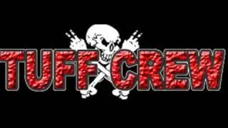 TUFF CREW PART 2