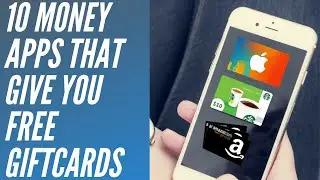 10 Money Apps That Give Free Giftcards | Rewards Apps 2019 (Best Money Making Apps)