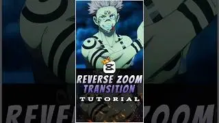 Reverse Zoom Transition Tutorial 🔥💀 | Capcut Tutorial | #capcut  #capcuttutorial #sukunaedit