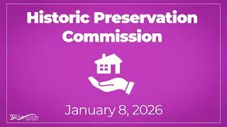 Historic Preservation Commission January 8, 2026