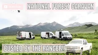 BUSTED BY THE FOREST RANGER // #vanlife Caravan in Sawtooth National Forest (VAN LIFE VLOG)