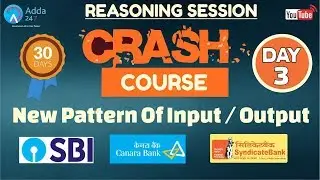 SBI CLERK PRE, CANARA, SYNDICATE BANK | New Pattern Of Input / Output | Reasoning | Day 3