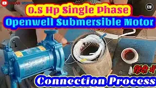 0.5HP Single Phase Openwell Submersible Motor Me Connection Kaise Kare|Single Phase Motor Connection