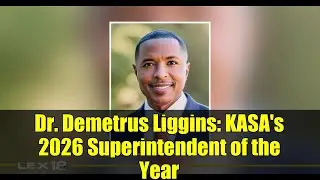 Dr. Demetrus Liggins: KASA's 2026 Superintendent of the Year | FCPS Achievement