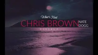 Chris Brown / Nate Dogg Type Beat - What's Next (produced by Cissalc)