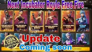 Next Incubator Royle Free Fire | Next Return incubators | New Incubator Return #shorts