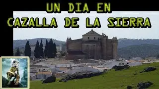 Una vuelta por Cazalla de la Sierra