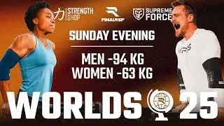 FINALREP WORLDS 25 | SUNDAY EVENING | MEN -94 KG & WOMEN -63 KG