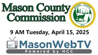 Mason County Commission April 15, 2025
