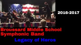 The Legacy of Heroes - Michael Story - Broussard Middle School Symphonic Band