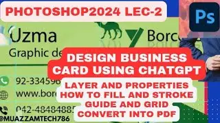 Photoshop 2024 Lec-2 | Design Business card | ChatGPT and Flaticon | Fill and Stroke | Use Text Tool