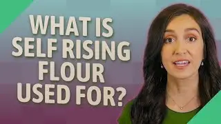 What is self rising flour used for?