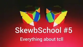 SkewbSchool #5 Everything About Tcll (A)