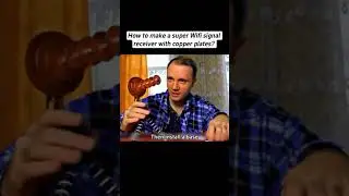 Как сделать супер приемник Wi-Fi сигнала из медных пластин?