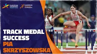 Pia Skrzyszowska Claims Gold And Silver | European Athletics Championships | Munich 2022
