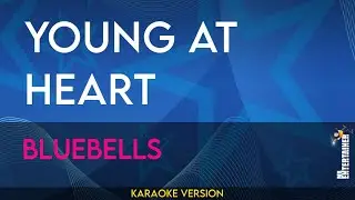 Young At Heart - Bluebells (KARAOKE)