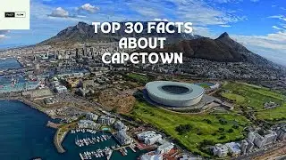 top 30 facts about capetown