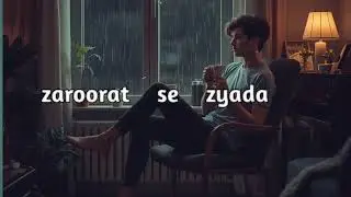 Zaroorat se zyada arjit singh 