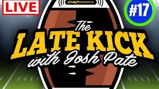 Late Kick Live Ep.17: Ohio St Forcing Change, Clem/Bama All-Access Story, Interview Announcement