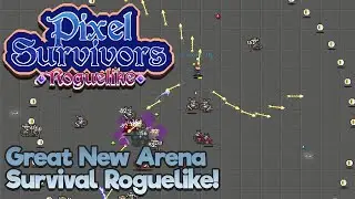First Look - Pixel Survivors Roguelike | Great New Survival Game
