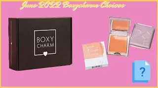 June 2022 Boxycharm choices