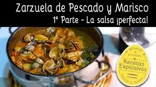 Como hacer Zarzuela de Pescado y Marisco - 1 Parte - Recetas Explosivas