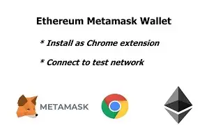 Ethereum Tutorial 1: Install Metamask wallet Chrome extension