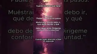 Cuando no dabes que hacer.🔥❤️🙏#esperanzaendios #oraci&oacute;npoderosa #oracion