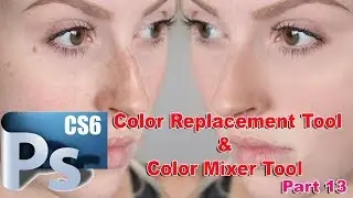 how to use color replacement  and mixer brush tool in photoshop part 13