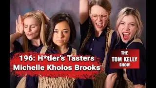 196: H*tler's Tasters