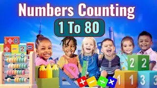 Learn to Count 1 to 80 Fun for Kids! | Numbers Counting | Wonderkids Academy
