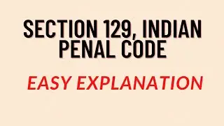Section 129, IPC