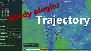How to use a Trajectory plugin in Windy