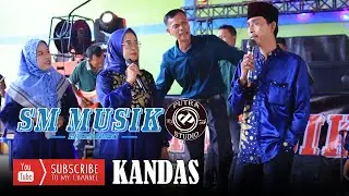 kandas-SM MUSIK || LIVE Desa ngulak 2 || PUTRA STUDIO NGULAK