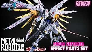 Metal Robot Spirits Proud Defender Effect Part Set (Mighty Strike Freedom Gundam) Review!
