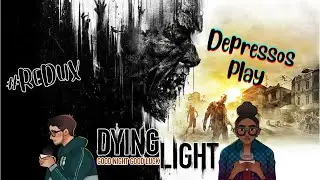 Dying Light Ep 7 || No Elves All Infected