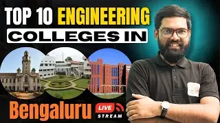 Top 10 Engineering Colleges in Bengaluru 🔥 | Placement, Fees | Live Guide 2025  By Kriti Shanker