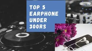 Top 5 | Top 5 earphone under 300rs | Earphone in budget | 300rs | BUY LINK IN DESCRIPTION