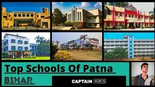 Top Schools Of Patna || BIHAR || 2022 .