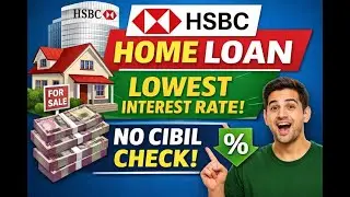 No CIBIL Score? HSBC Home Loan at 7.3% | My Personal Experience
