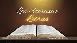Las Sagradas Letras - 2 Timoteo  3:14-5