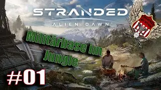 Stranded Alien Dawn Milit&auml;rbase Deutsch 2025 | Antenne bauen....easy | #01 | Let's Play