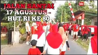 JALAN SANTAI 17 AGUSTUS II HUT RI KE 80