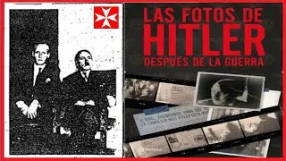 LAS FOTOS DE HITLER DESPU&Eacute;S DE LA GUERRA